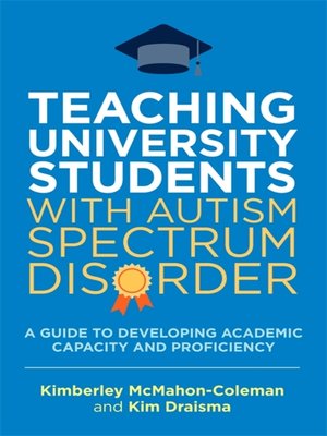 cover image of Teaching University Students with Autism Spectrum Disorder